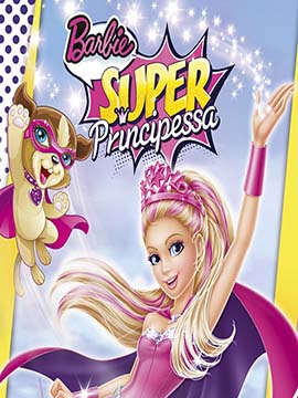 Barbie Super Principessa - مدبلج