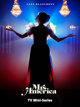 Mrs. America -  TV Mini-Series