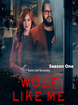 Wolf Like Me - The Complete Season One