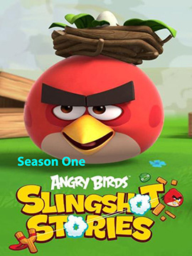 Angry Birds Slingshot Stories - The Complete Season One