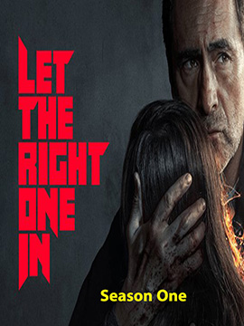 Let the Right One In - The Complete Season One