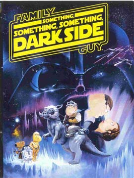 Family Guy Presents: Something Something Something Dark Side
