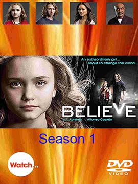 Believe - The Complete Season One