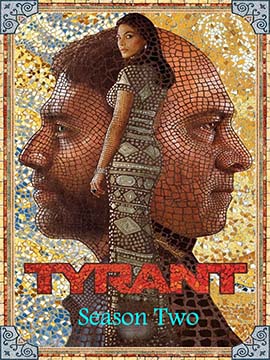 Tyrant - The Complete Season Two
