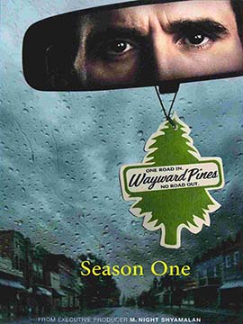 Wayward Pines - The Complete Season One