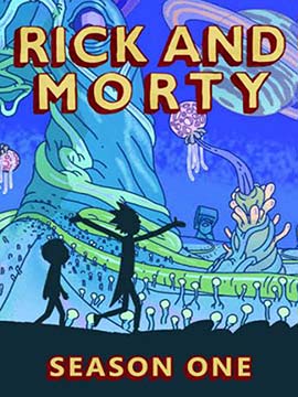 Rick and Morty - The Complete Season One