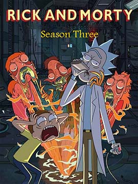 Rick and Morty - The Complete Season Three