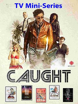 Caught - TV Mini-Series