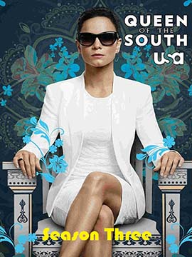 Queen of the South - The Complete Season Three