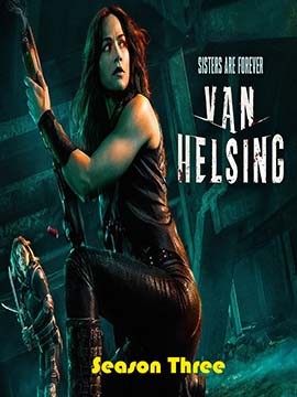Van Helsing - The complete Season Three