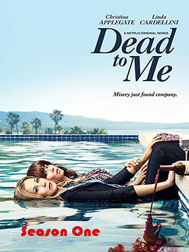 Dead to Me - The Complete Season One