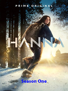 Hanna - The Complete Season One