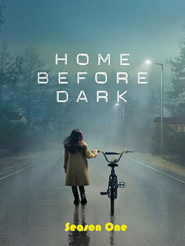 Home Before Dark - The Complete Season One