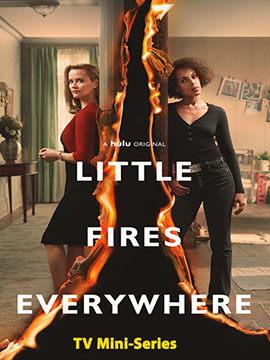 Little Fires Everywhere -  TV Mini-Series