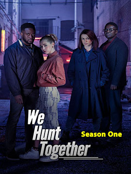 We Hunt Together - The Complete Season One