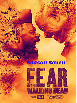 Fear the Walking Dead - The Complete Season Seven