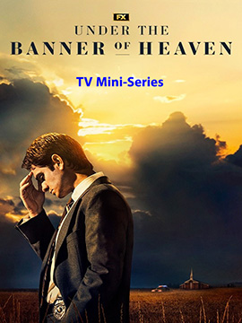 Under the Banner of Heaven - TV Mini Series