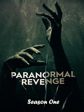 Paranormal Revenge - The Complete Season One